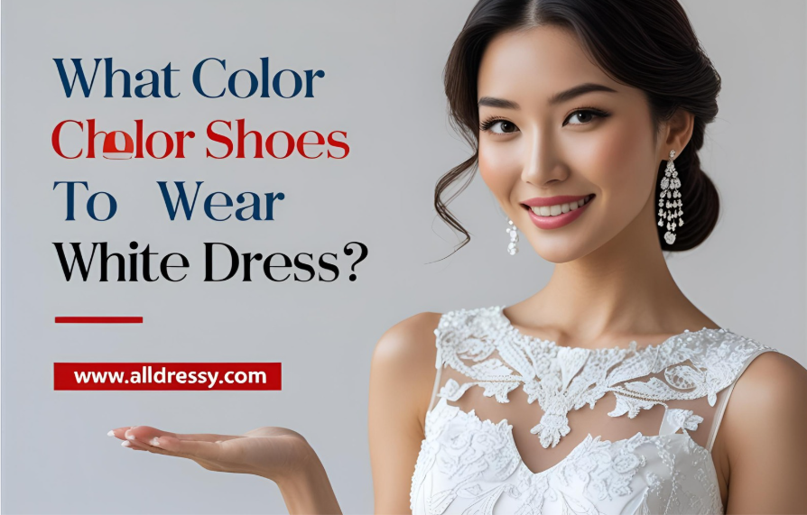 What Color Shoes to Wear with White Dress
