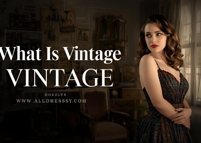 What Is Vintage Dress