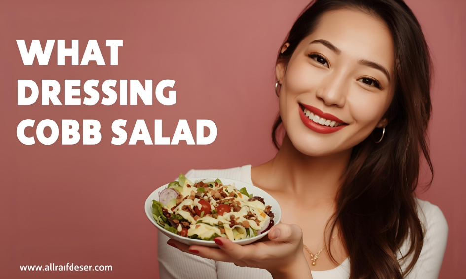 What Dressing for Cobb Salad
