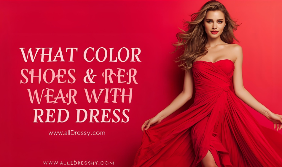 What Color Shoes Wear With Red Dress