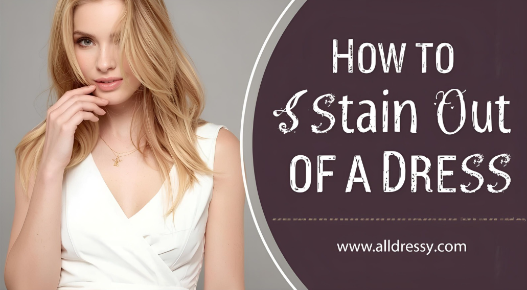 How to Get a Stain Out of a Dress