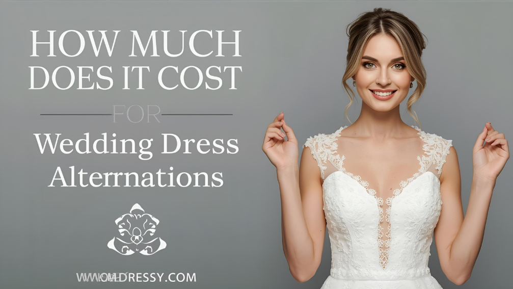 How Much Does It Cost for Wedding Dress Alterations