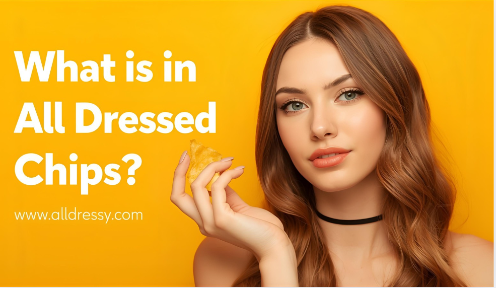 What Is in All Dressed Chips