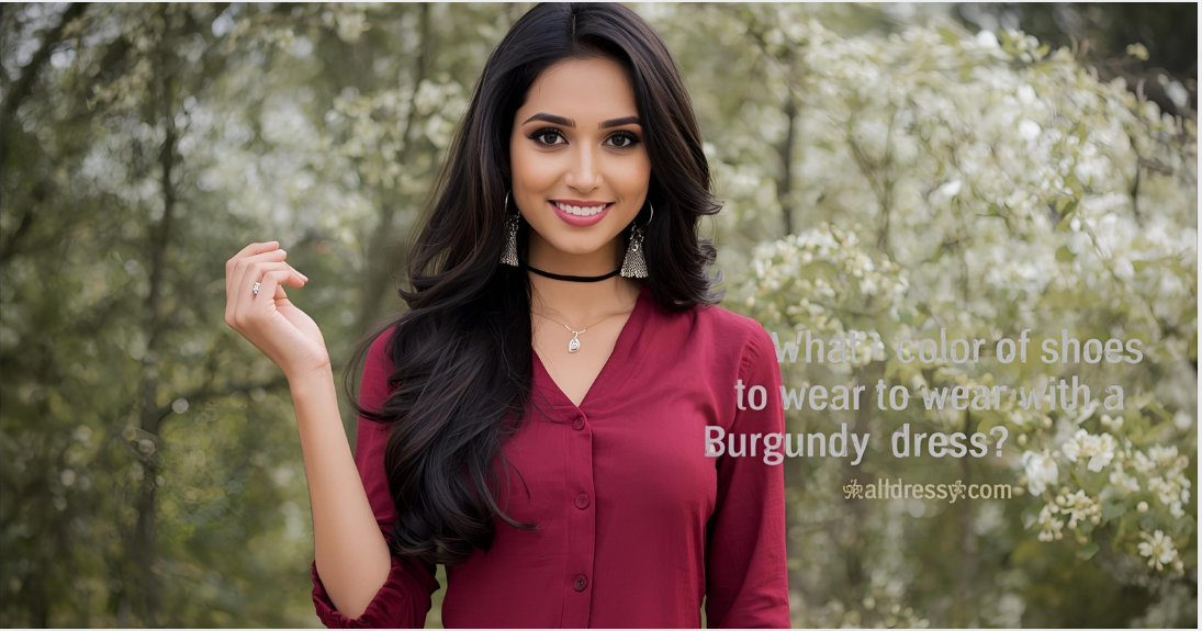 What Color of Shoes to Wear With a Burgundy Dress