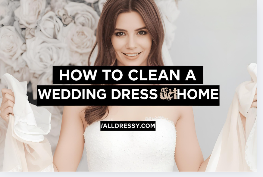 How to Clean a Wedding Dress at Home