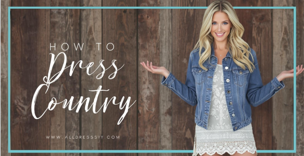 How to Dress Country for Guyse