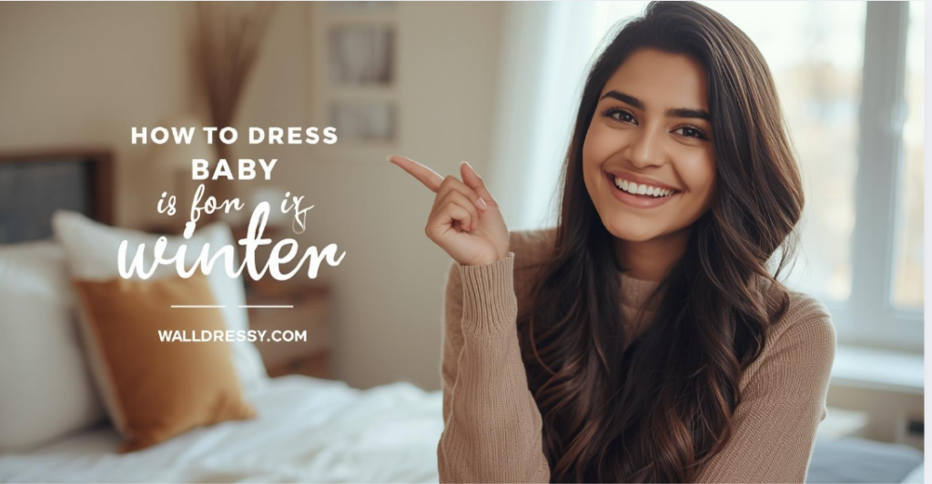 How to Dress Baby for Winter