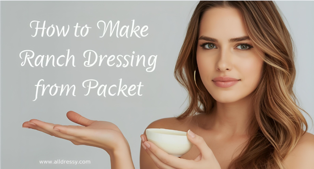 How to Make Ranch Dressing from Packet