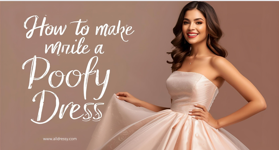 How to Make a Poofy Dress