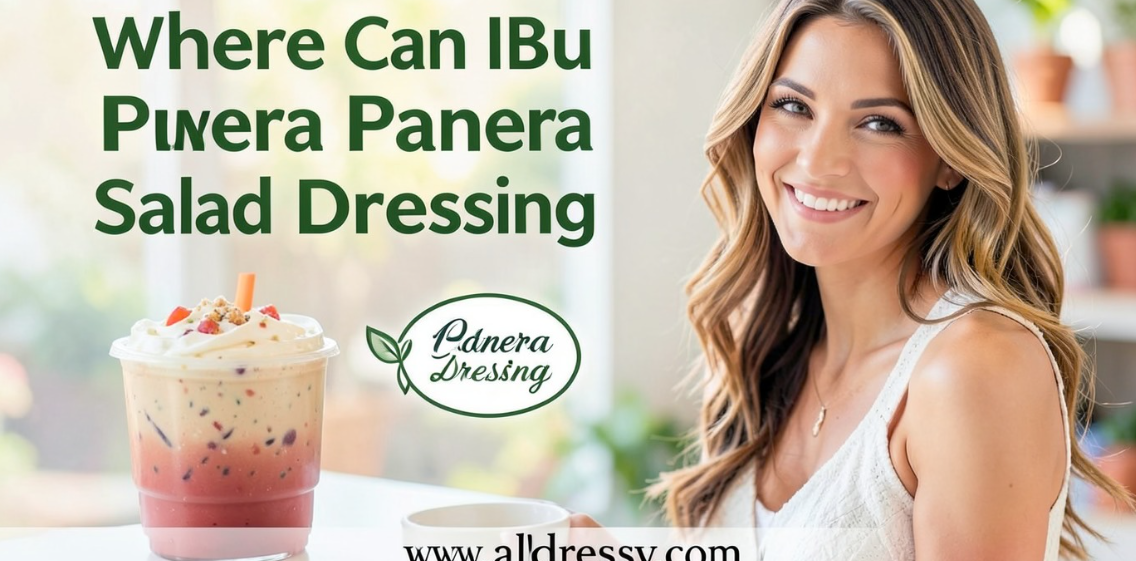 Where Can I Buy Panera Salad Dressing