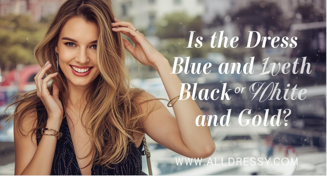Is the Dress Blue and Black or White and Gold?