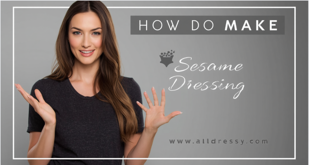 How Do You Make Sesame Dressing