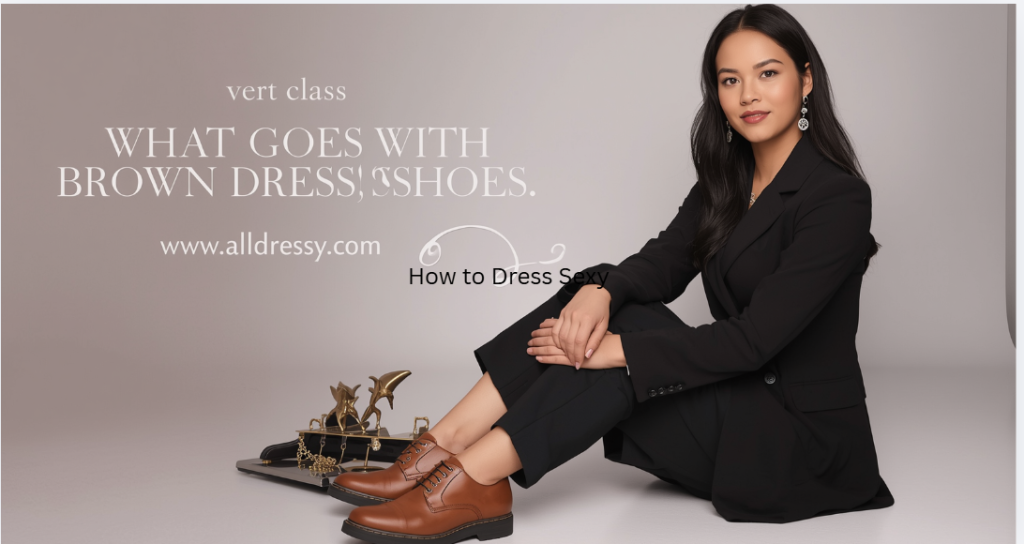What Goes With Brown Dress Shoes